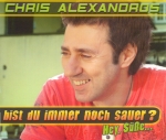 Chris Alexandros "Bist du immer noch sauer"